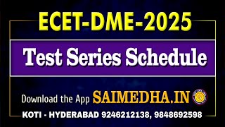 ECET DME  2025 Test Series Schedule  Saimedha koti  hyd [upl. by Yahiya]