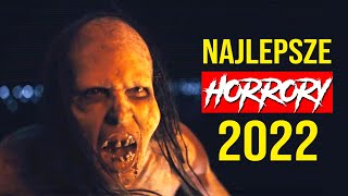 NAJLEPSZE HORRORY 2022 [upl. by Noral]