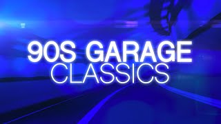 90s Garage Classics  The Best Old School UK Garage Classics  Continuous Mix [upl. by Anoyet]