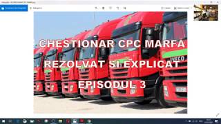 CPC TRANSPORT MARFĂEP3 CHESTIONAR REZOLVAT SI COMENTAT PENTRU OBȚINEREA ATESTATULUI PROFESIONAL [upl. by Anailuy329]