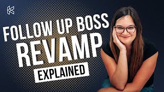 Follow Up Boss Revamp Explained [upl. by Almita]