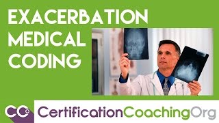 Understanding Exacerbation Medical Coding [upl. by Nyrrad]