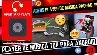 PLAYER DE MÚSICA TOP para android GRÁTIS SEM ANÚNCIOS [upl. by Clemen]