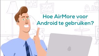 Hoe AirMore voor Android te gebruiken [upl. by Noelc]