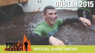 Tough Mudder Dublin  Official Event Video  Tough Mudder 2015 [upl. by Gilliam]