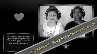 BOBAFLEX Bury Me with My Guns On REACTION  LYRICS Analysis [upl. by Hillinck]