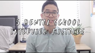 5 Dental School Interview Mistakes [upl. by Erick]