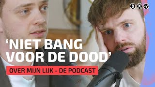 Doodgaan en het hiernamaals  Over Mijn Lijk – de podcast 5 [upl. by Eberle]