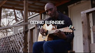 Cedric Burnside  quotJuke Jointquot Official Music Video [upl. by Michel]