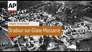 WWII OradoursurGlane Massacre  1944  Today In History  10 June 18 [upl. by Nicolle926]