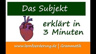 Satzglied Subjekt  erklärt in 3 Minuten [upl. by Ihana176]