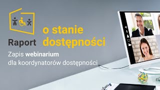 Raport o stanie dostępności  Zapis webinaru dla koordynatorów dostępności [upl. by Castillo]