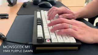 HMX Purple Dawn Switches  Monsgeek M1  POM  Typing Sounds [upl. by Krik]