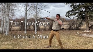 The Three Ways to Crack a Whip [upl. by Rorie]