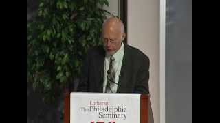 The 2014 Lazareth Lecture DrLarryRasmussen [upl. by Durrace457]