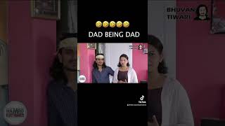 Dad Being Dad comedy bhuvantiwari funny [upl. by Joya]