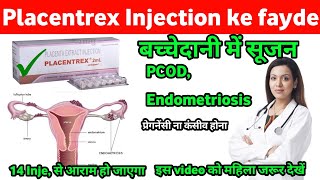 Placentrex Injection कब और कैसे करे यूज़ करे Pireod Problem बच्चेदानी में गाँठ सूजन पेड़ू में दर्द 2 [upl. by Aldred]