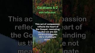 Galatians 62 With Reflection motivation inspiration [upl. by Clifton845]