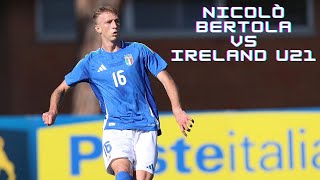 Nicolò Bertola  Italy U21  vs Ireland U21  15102024 [upl. by Victorine]