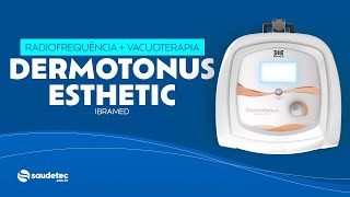 Radiofrequência  Vacuoterapia  Novo Dermotonus Esthetic  IBRAMED [upl. by Yarezed360]