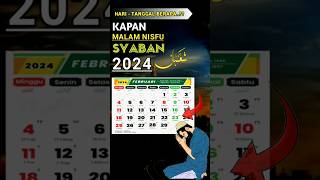 MALAM NISFU SYABAN 2024 JATUH PADA TANGGAL KAPAN NISFU SYABAN 2024 malamnisfusyaban2024 [upl. by Janette]