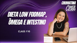 Dieta Low FODMAP Ômega e saúde intestinal  com Tatiane Fujii [upl. by Teddi]