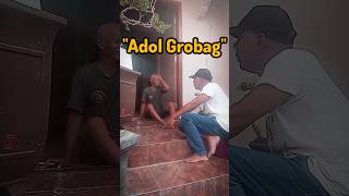 Adol Grobag lucunyadimana sekilastawa sekildewa ngakak lucu [upl. by Greenes]