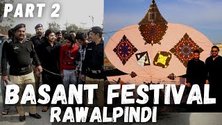 Basant 2024 Part 2  Shakariyal  Punjab Police Raid on Basant ⚠  Rawalpindi Basant 2024 [upl. by Christina493]