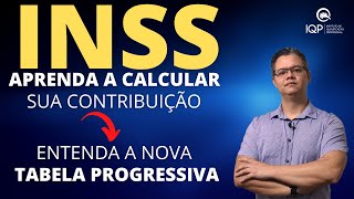 INSS Aprenda a Calcular Sua Contribuição I Tabela Progressiva INSS [upl. by Sidhu830]