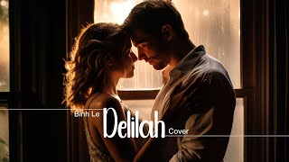 Delilah  Tom Jones  Binh Le Cover [upl. by Adaiha]