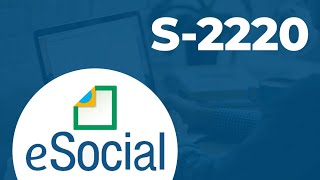 S2220 como gerarenviar o Monitoramento da Saúde do Trabalhador ASO no eSocial SST [upl. by Aikemat]