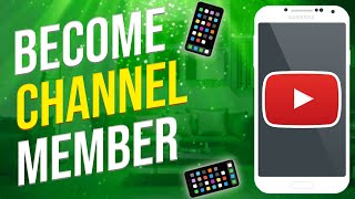 How To Become A Member Of A YouTube Channel 2023 [upl. by Valentina]