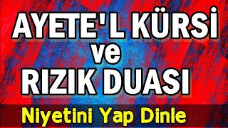 AYETEL KÜRSİ ve RIZIK DUASI DİNLE  Dualar Hazinesi [upl. by Nagem805]