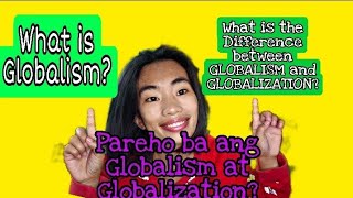 What is Globalism [upl. by Aninaig857]