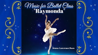 Raymonda Ballet Class Music [upl. by Lucretia483]