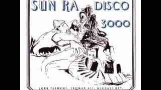 Sun Ra  Disco 3000 [upl. by Ntsud273]