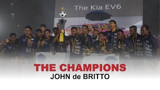 CHAMPIONS  JOHN de BRITTO 2023  JOYS DREAMWORLD [upl. by Nywnorb]