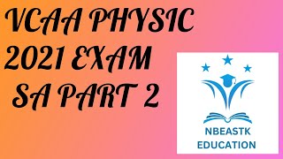 2021 VCE Physics Exam Short Answer Part 2 Q1020 Suggested Solutions [upl. by Diehl126]