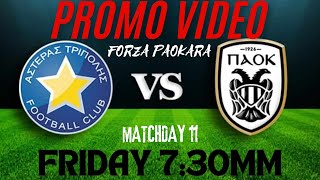 ASTERAS TRIPOLIS VS PAOK PROMO VIDEO [upl. by Morel]