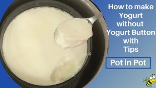 Making Yogurt Without  Yogurt Button  in instant pot [upl. by Ecart469]