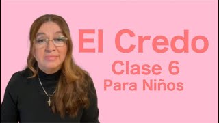 El Credopara niñosclase 6 Paty Cobian catequista catolica [upl. by Drud]