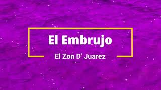 El Embrujo  El Zon D Juarez KARAOKE🔥 [upl. by Wallace]