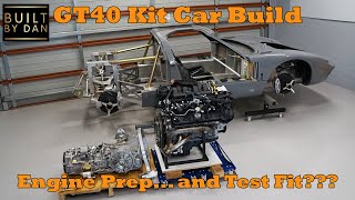 GT40 Kit Car Build  Ep 22 – Gen 3 Coyote Engine Prep amp Test Fit [upl. by Philander]