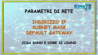 Indirizzo IP Subnet Mask e Default Gateway  Cosa sono e a cosa servono🌐 [upl. by Nedda767]