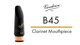 B45 Clarinet Mouthpiece  Vandoren [upl. by Othe]