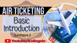 Lecture 01 Basic Introducation IATA Airline Ticketing Course in Rawalpindi Pakistan [upl. by Etnohc]