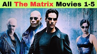 How to watch The Matrix movies in order  All The Matrix Movies 1999  2021  Explained in Hindi [upl. by Fuhrman10]