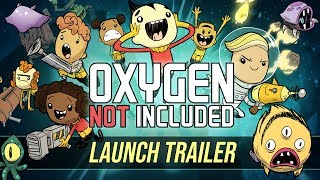 Oxygen Not Included Official Launch Trailer [upl. by Llig]