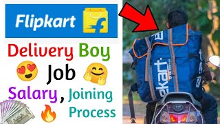 Flipkart Delivery Boy Job Kaise Kare  Flipkart Delivery Boy Salary  Flipkart Delivery Job [upl. by Atiluj]