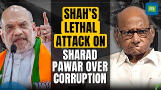 “Bhrastachar ka sabse bada sargana…” HM Amit Shah’s lethal attack on Sharad Pawar over corruption [upl. by Blount428]